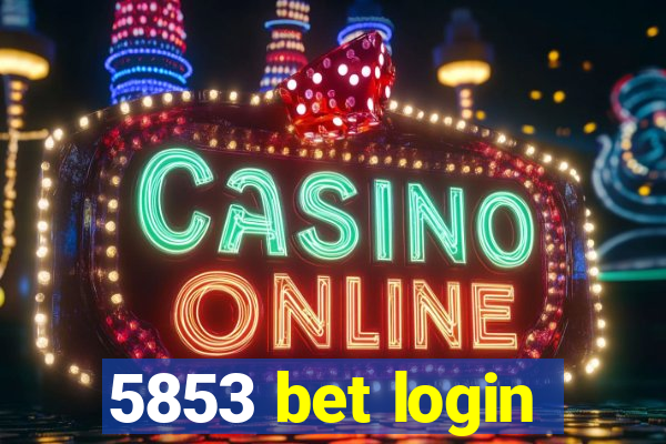 5853 bet login